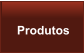 Produtos